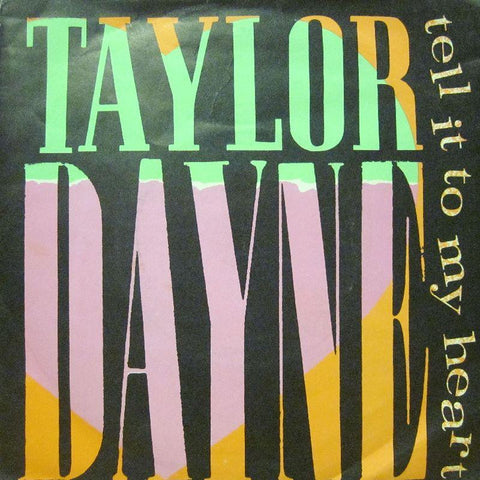 Taylor Dayne-Tell It To My Heart-7" Vinyl P/S