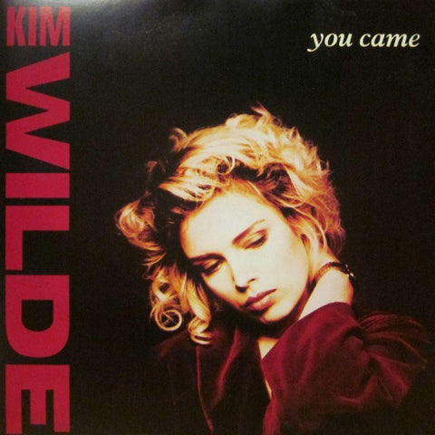 Kim Wilde-You Came-7" Vinyl P/S