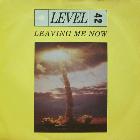 Level 42-Leaving Me Now-7" Vinyl P/S