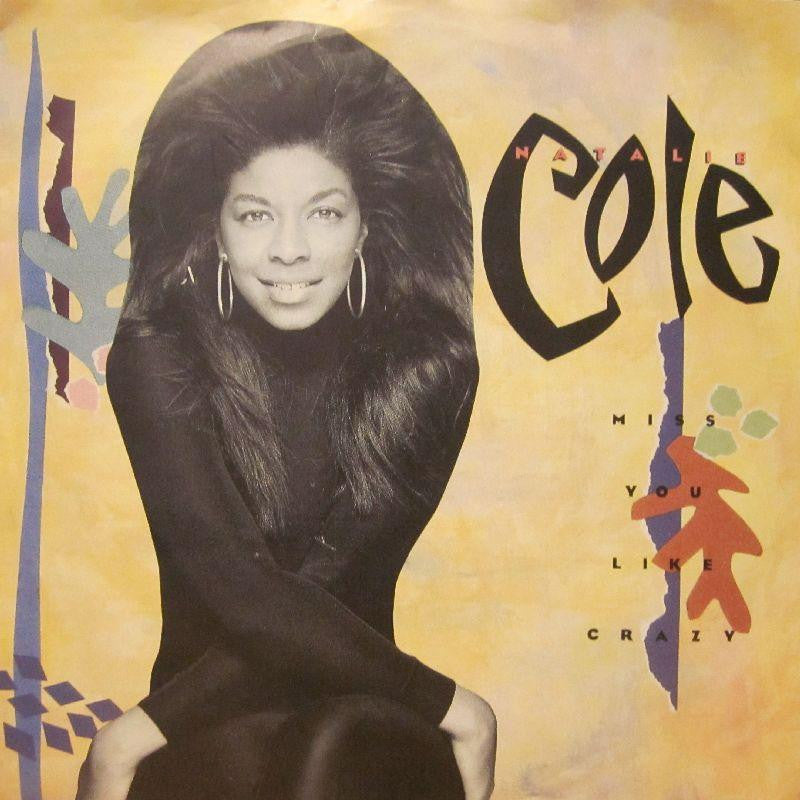 Natalie Cole-Miss You Like Crazy-7" Vinyl P/S