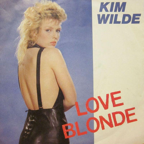Kim Wilde-Love Blonde-7" Vinyl P/S