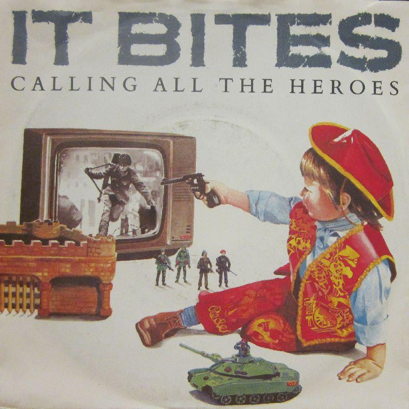 It Bites-Calling All The Heros-7" Vinyl P/S