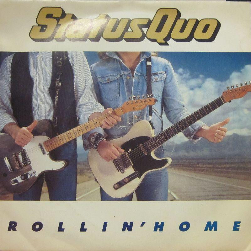 Status Quo-Rollin' Home-7" Vinyl P/S