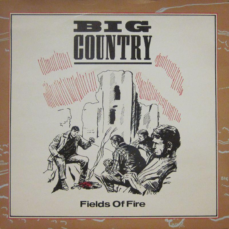 Big Country-Fields Of Fire-7" Vinyl P/S