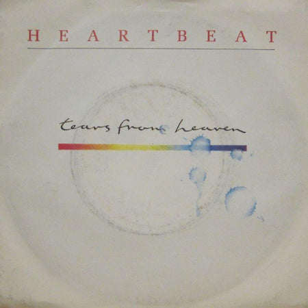 Heartbeat-Tears From Heaven-7" Vinyl P/S
