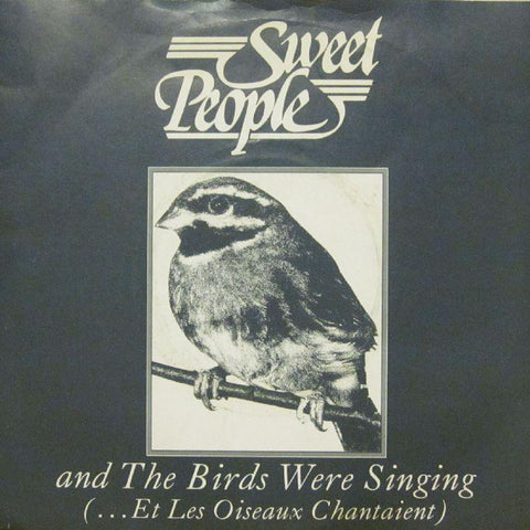 Sweet People-And The Birds Were Singing-7" Vinyl P/S