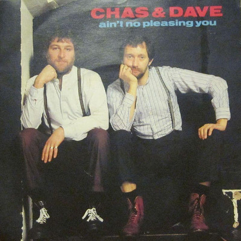 Chas & Dave-Ain't No Pleasing You-7" Vinyl P/S