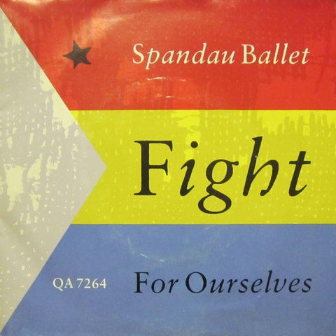 Spandau Ballet-Fight For Ourselves-7" Vinyl P/S