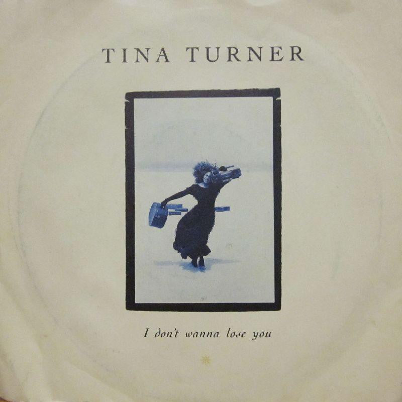 Tina Turner-I Don't Wanna Lose You-7" Vinyl P/S