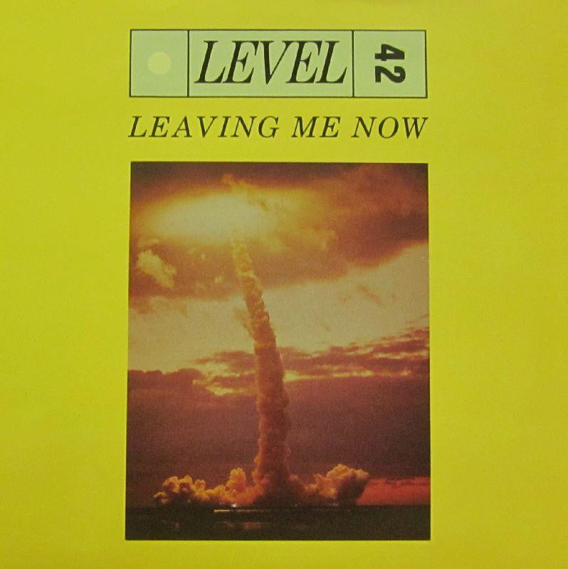 Level 42-Leaving Me Now-7" Vinyl P/S