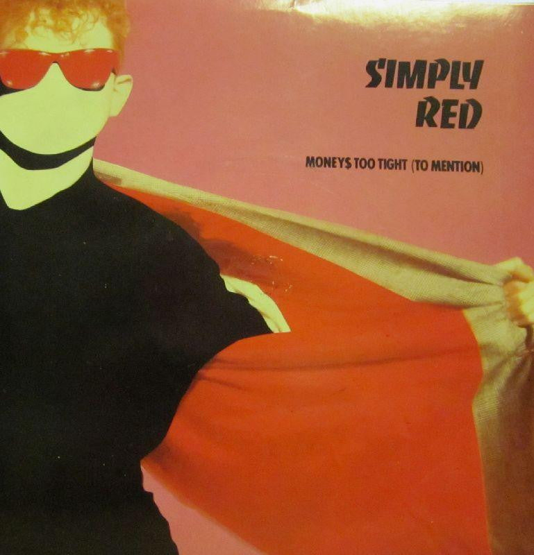 Simply Red-Money's Too Tight-7" Vinyl P/S