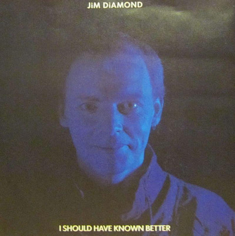 Jim Diamond-I Should Have Known Better-7" Vinyl P/S