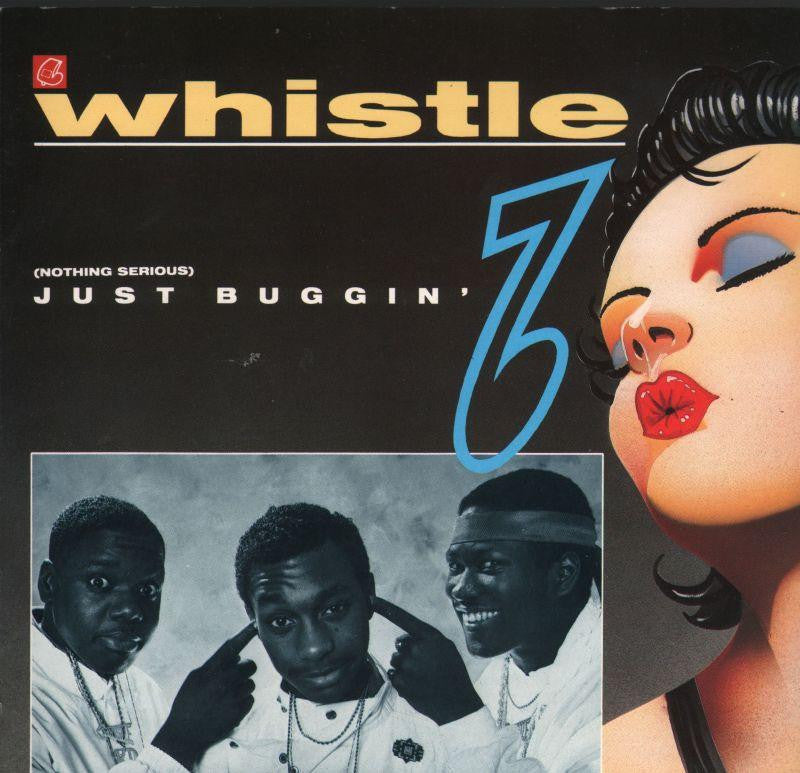 Whistle-Just Buggin'-7" Vinyl P/S