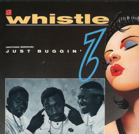 Whistle-Just Buggin'-7" Vinyl P/S
