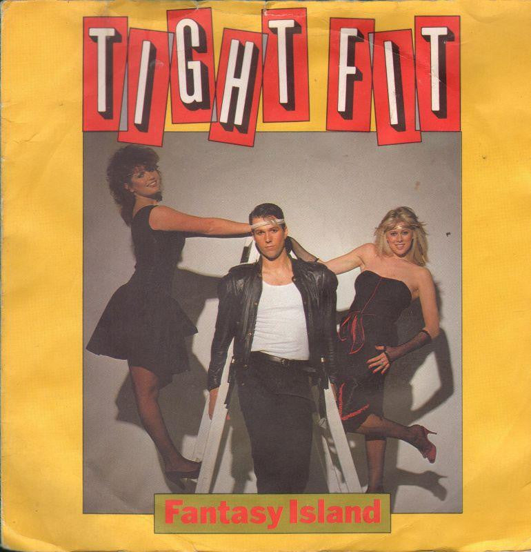 Tight Fit-Fantasy Island-7" Vinyl P/S