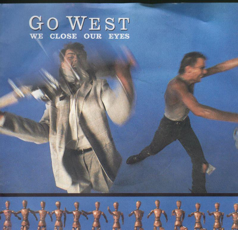 Go West-We Close Our Eyes-7" Vinyl P/S