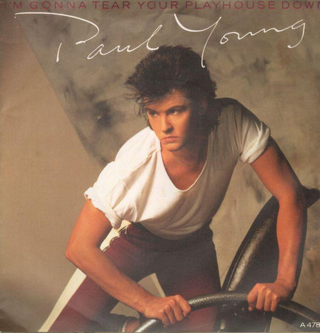 Paul Young-I'm Gonna Tear Your Playhouse Down-7" Vinyl P/S