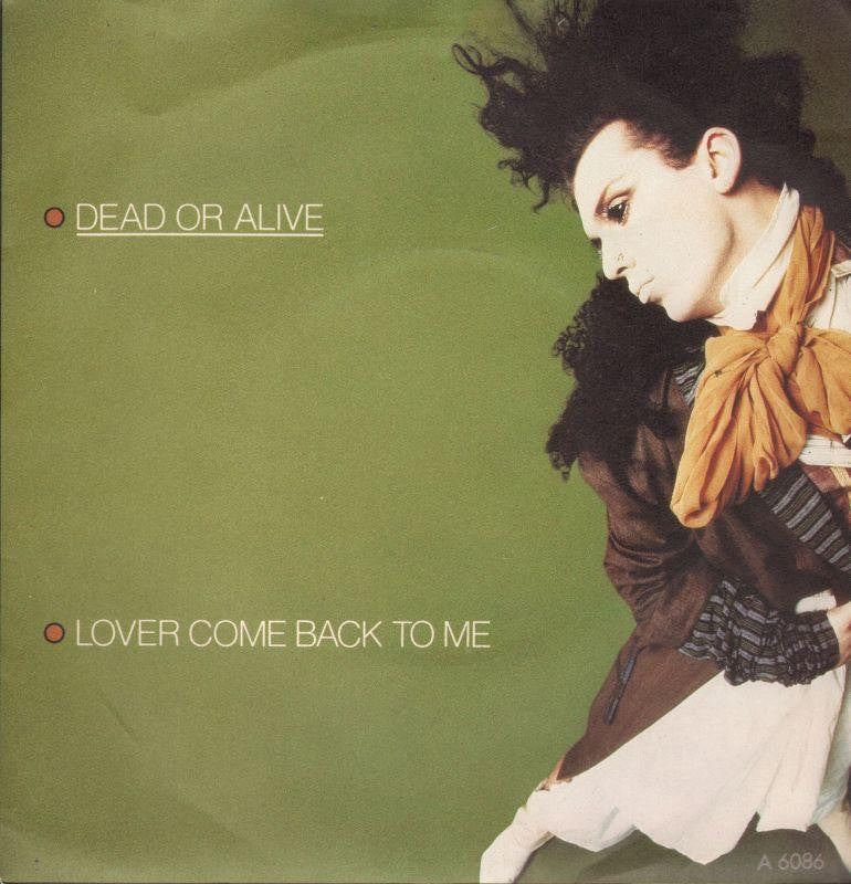 Dead Or Alive-Lover Come Back To Me-7" Vinyl P/S
