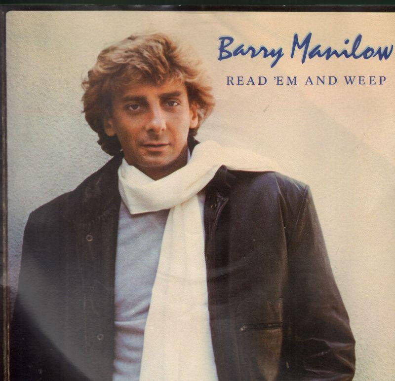Barry Manilow-Read 'Em And Weep-7" Vinyl P/S