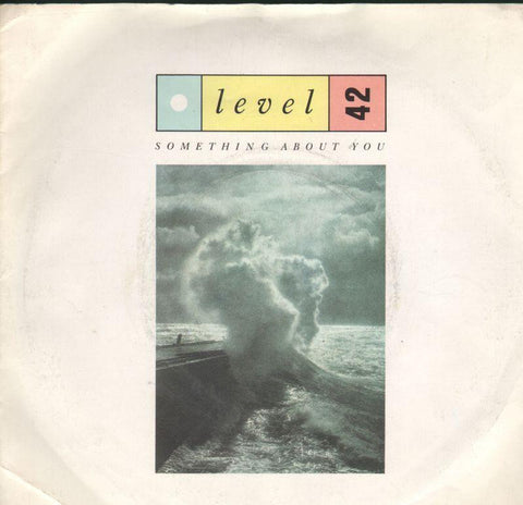Level 42-Something About You-7" Vinyl P/S