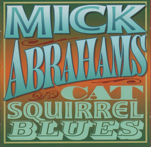 Mick Abrahams-Cat Squirrel Blues-Secret-2CD Album