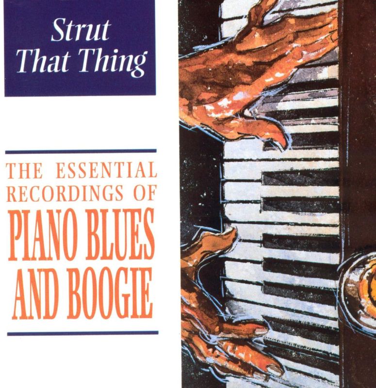 Piano Blues And Boogie, Strut That Thing-Indigo-CD Album