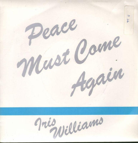 Iris Williams-Peace Must Come Again-7" Vinyl P/S