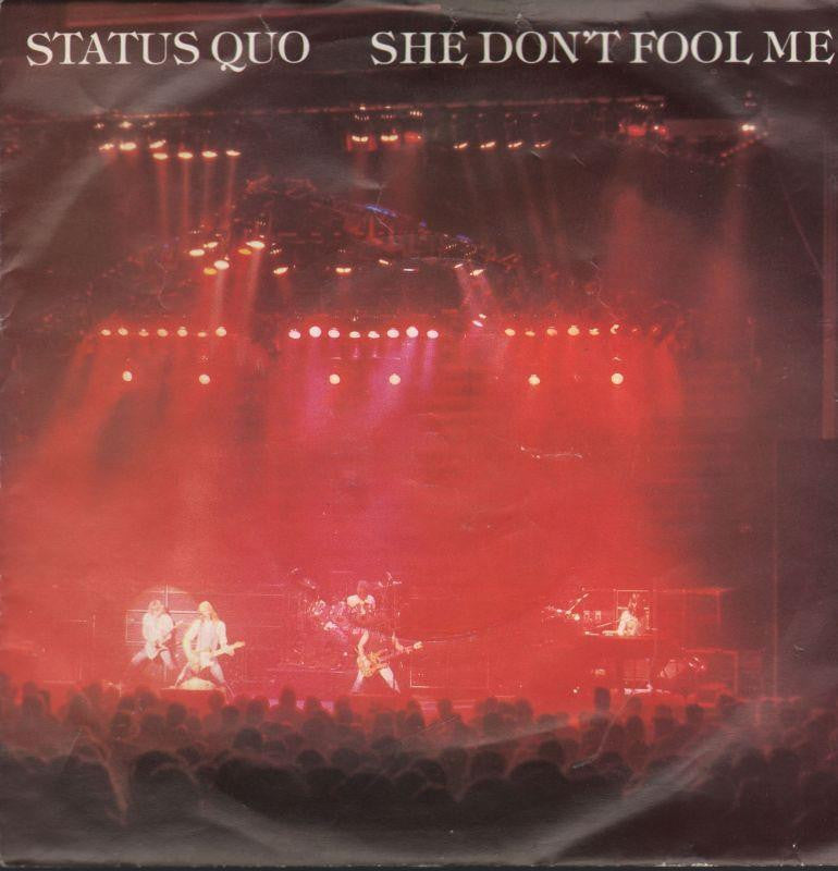 Status Quo-She Don't Fool Me-7" Vinyl P/S