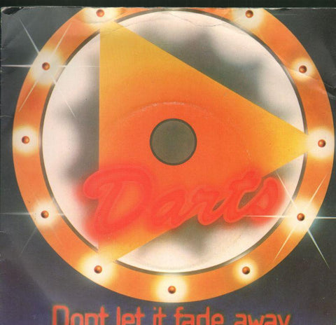 Darts-Dont Let It Fade Away-7" Vinyl P/S