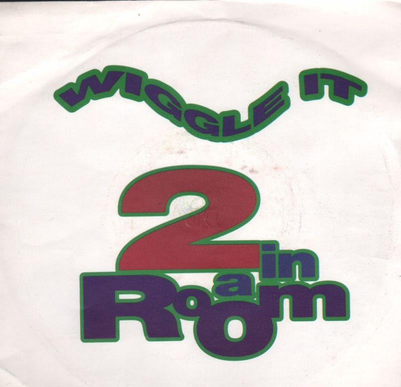 2 In A Room-Wiggle It-7" Vinyl P/S