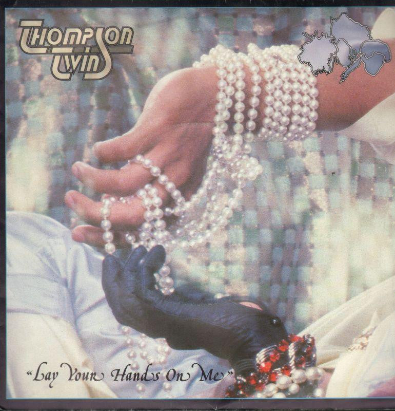 Thompson Twins-Lay Your Hands On Me-7" Vinyl P/S