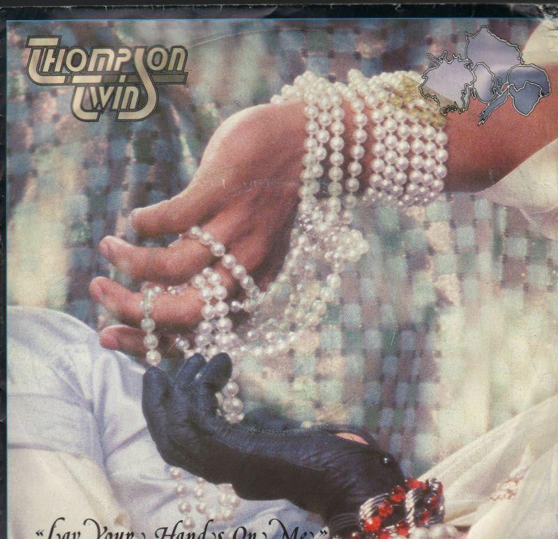 Thompson Twins-Lay Your Hands On Me-7" Vinyl P/S