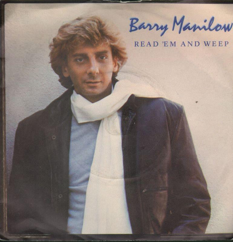 Barry Manilow-Read 'Em And Weep-7" Vinyl P/S