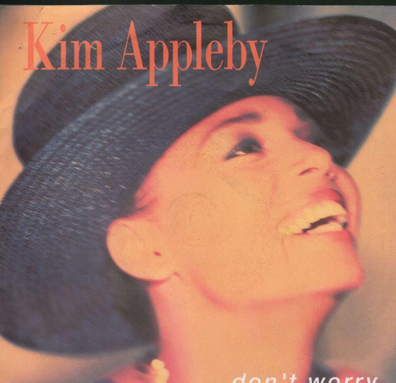 Kim Appleby-Don't Worry-7" Vinyl P/S