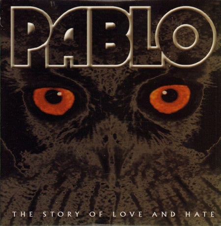 Pablo-The Story Of Love And Hate-Music For Nations-CD Album