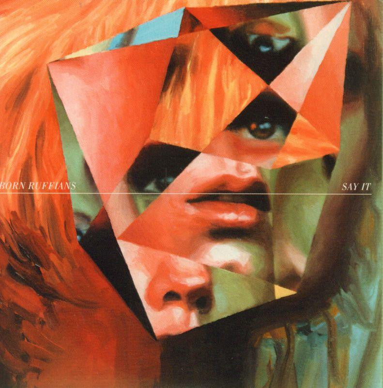 Born Ruffians-Say It-Warp-CD Album