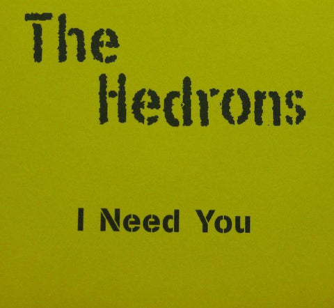 The Hedrons-I Need You-Measured-CD Single